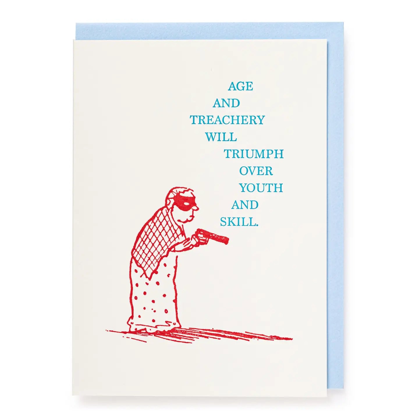 Age & Treachery  | Letterpress Greeting Card