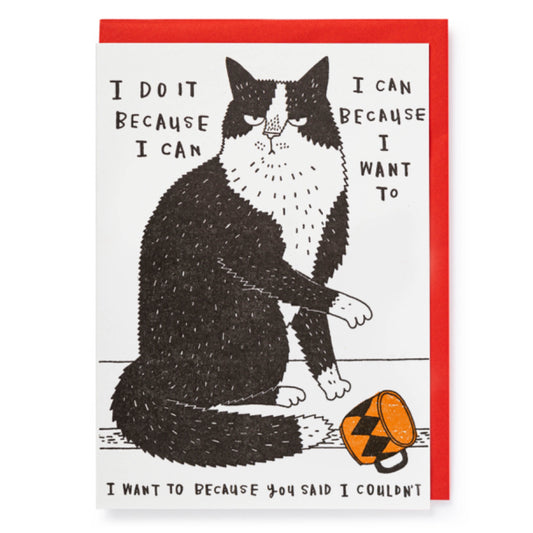 I Do It Because I Can | Letterpress Greeting Card