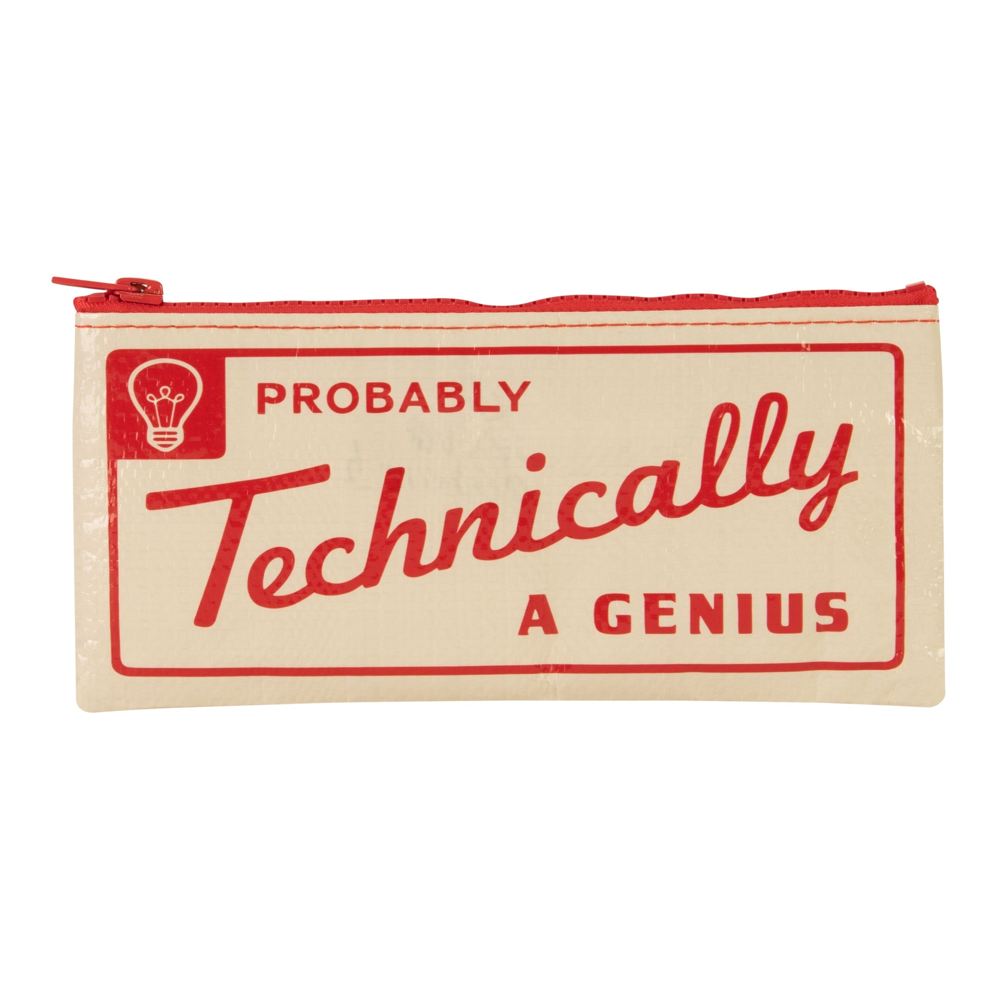 A cream pencil case with red text on the front that reads: Probably technically a genius.