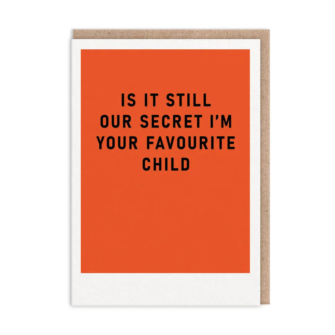 Secret Favourite Child | Mother's Day Card
