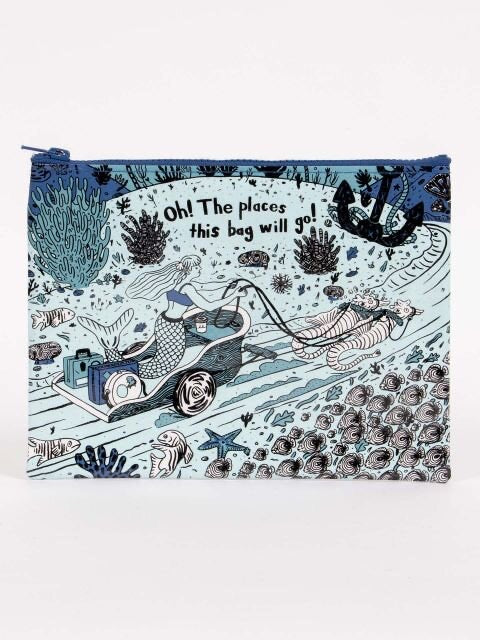 A Blue Q zipper pouch with a mermaid riding a cart with seahorses. The text reads: ' Oh! The places this bag will go!'