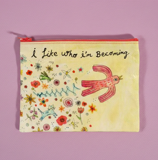 I Like Who I’m Becoming | Blue Q Zipper Pouch