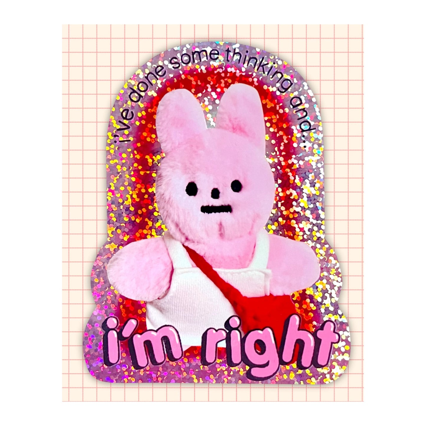 I’m right | Clarice Tudor Sticker