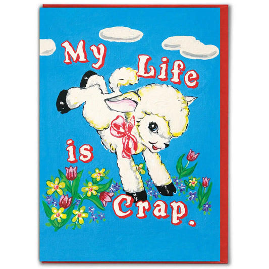 Card with cartoon lamb and text 'My Life is Crap' on a blue background