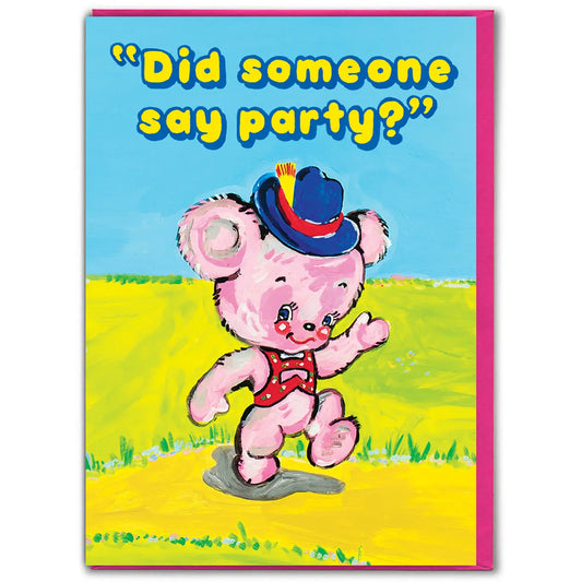 Card with a pink bear character wearing a cowboy hat and text 'Did someone say party?' on a colourful background.