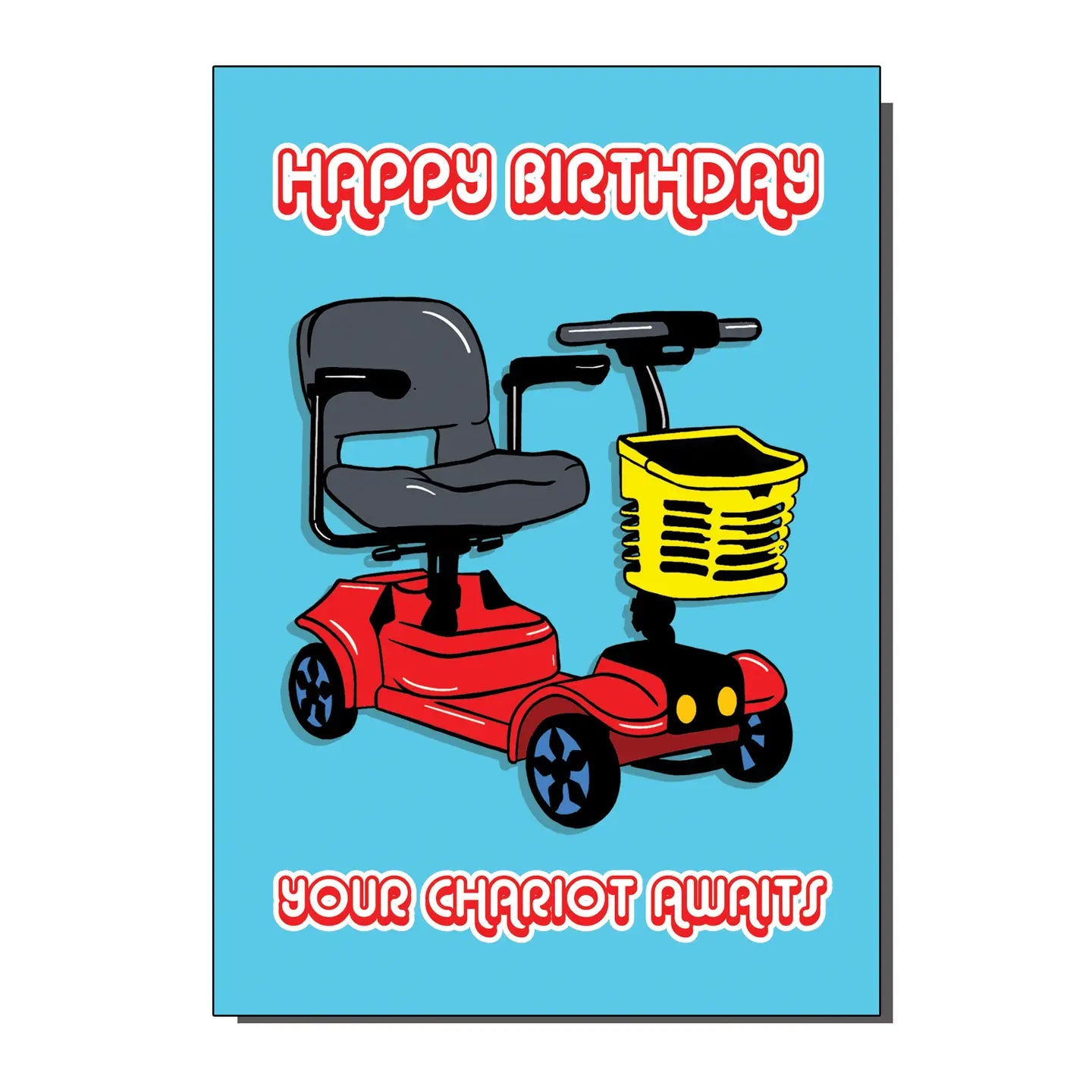 Happy Birthday Your Chariot Awaits  | Greeting Card