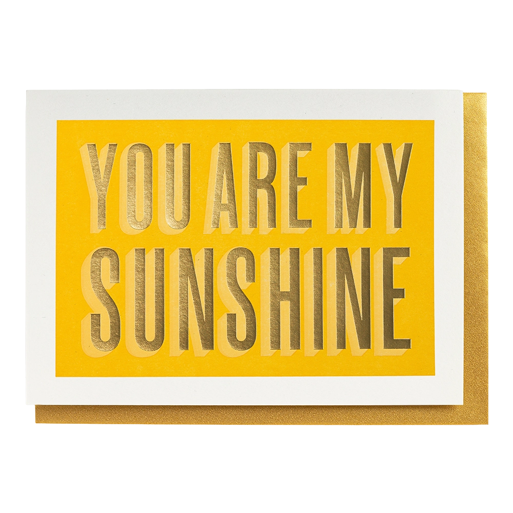You Are My Sunshine | Letterpress Greeting Card