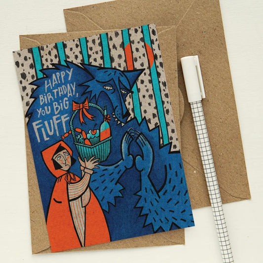 Happy Birthday, You Big Fluff | Greeting Card