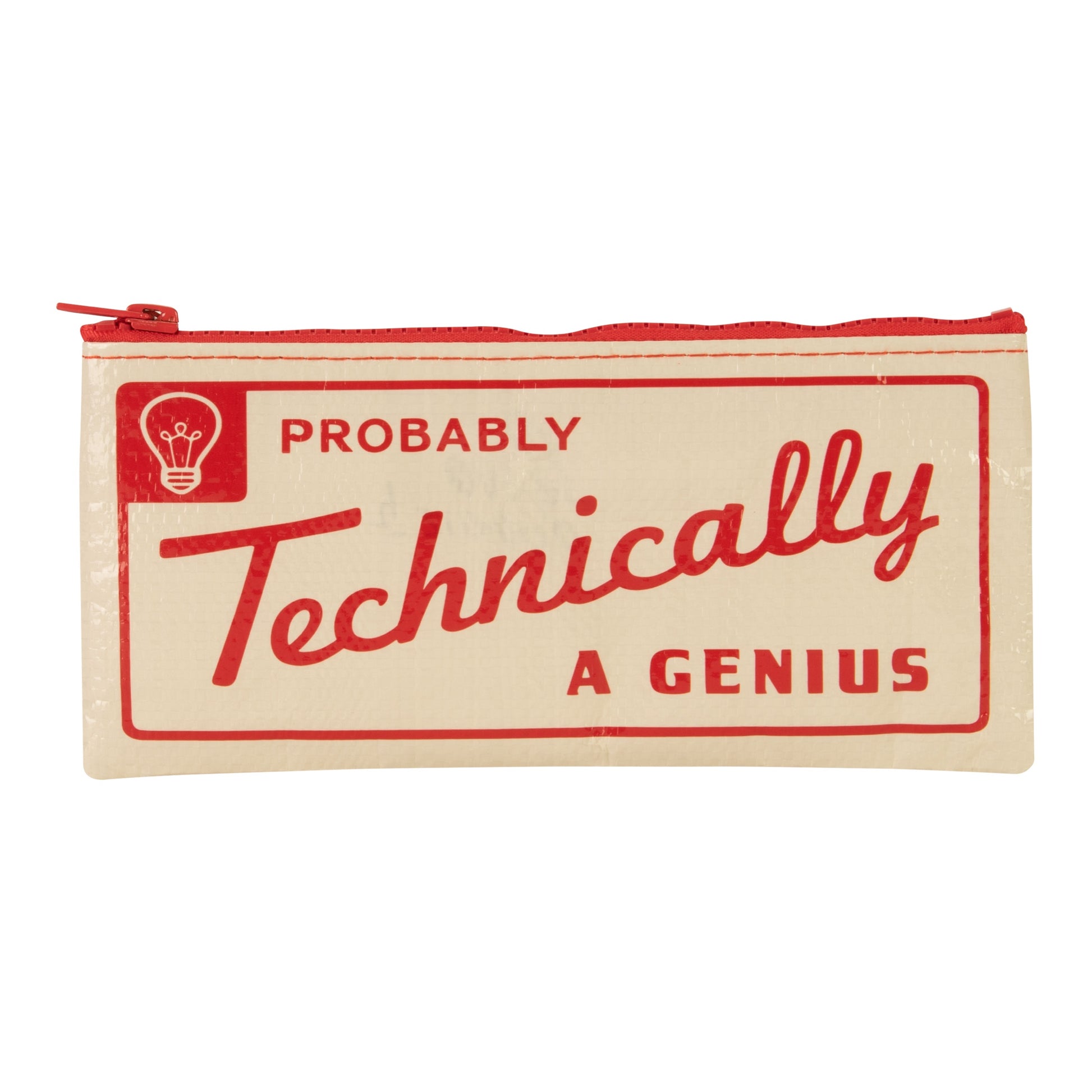 A cream pencil case with red text on the front that reads: Probably technically a genius. 