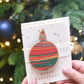 Bauble Festive Mix | Keepsake Ornament Greeting Card