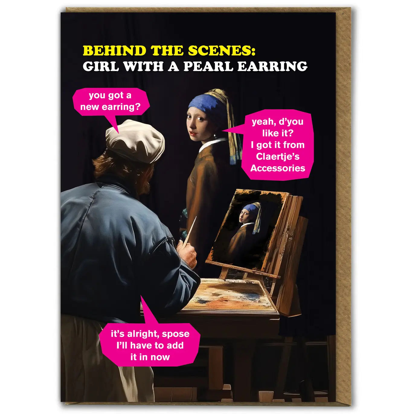 Card with humorous take on 'Girl with a Pearl Earring' painting, featuring text bubbles and a modern twist.