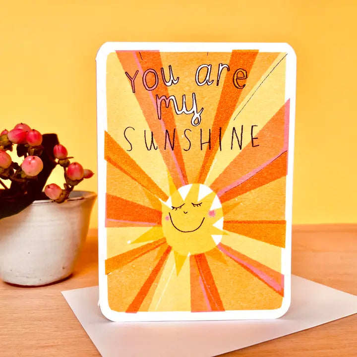 You Are My Sunshine | Greeting Card