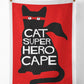 A red tea towel on a washing line. There is a black cat on the front wearing a red super hero mask and text on the tea towel reads: ' Cat super hero cape' 