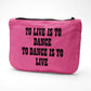 Snoopy | To Dance Is To Live Pouch